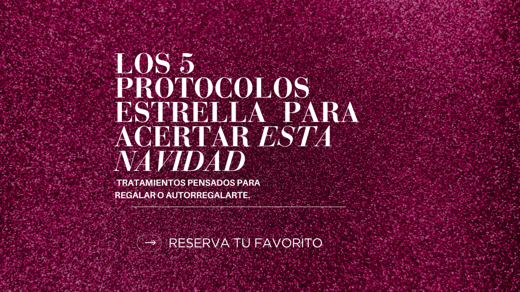 Los 5 Protocolos Estrella para Acertar esta Navidad en Clínicas Uzuri